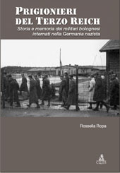 eBook, Prigionieri del Terzo Reich : storia e memoria dei militari bolognesi internati nella Germania nazista, CLUEB