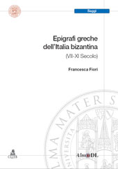 E-book, Epigrafi greche dell'Italia bizantina, VII- XI secolo, Fiori, Francesca, CLUEB