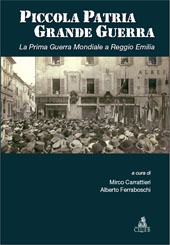 eBook, Piccola patria, grande guerra : la prima guerra mondiale a Reggio Emilia, CLUEB