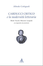 eBook, Carducci critico e la modernità letteraria : Monti, Foscolo, Manzoni, Leopardi, CLUEB