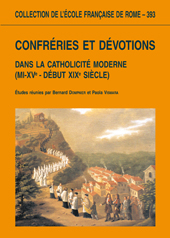 E-book, Confréries et dévotions dans la catholicité moderne, mi-XVe-début XIXe siècle, École française de Rome