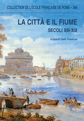 Kapitel, Il sistema idraulico di Roma in età moderna : assetti di potere e dinamiche produttive, École française de Rome