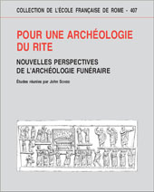 E-book, Pour une archéologie du rite : nouvelles perspectives de l'archéologie funéraire, École française de Rome