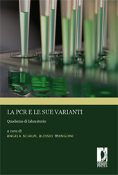 eBook, La PCR e le sue varianti : quaderno di laboratorio, Firenze University Press