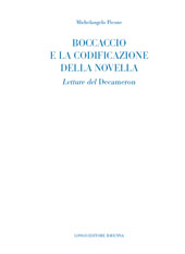 E-book, Boccaccio e la codificazione della novella : letture del Decameron, Picone, Michelangelo, 1943-2009, Longo