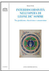 E-book, Interdiscorsività nell'opera di Leone de' Sommi : tra giudaismo, classicismo e umanesimo, Scola, Ilaria, 1973-, Longo