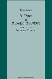 eBook, Il Fiore e Il detto d'amore attribuiti a Immanuel Romano, Fasani, Remo, 1922-, Longo