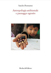 E-book, Antropologia ambientale e paesaggio agrario, Piermattei, Sandro, 1973-, Morlacchi