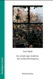 E-book, La società dopo-moderna : dal rischio all'emergenza, Napoli, Lucio, Morlacchi