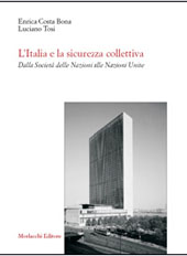 E-book, L'Italia e la sicurezza collettiva : dalla Società delle nazioni alle Nazioni unite, Costa Bona, Enrica, Morlacchi