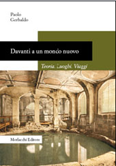 eBook, Davanti a un mondo nuovo : teoria, luoghi, viaggi, Morlacchi