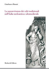 eBook, La sopravvivenza dei culti tradizionali nell'Italia tardoantica e altomedievale, Morlacchi