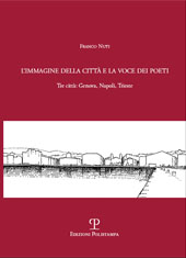 E-book, L'immagine della città e la voce dei poeti : tre città : Genova, Napoli, Trieste, Polistampa