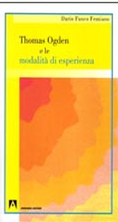 E-book, Thomas Ogden e le modalità di esperienza, Fusco Femiano, Dario, Armando