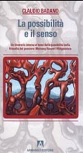 E-book, La possibilità e il senso : un itinerario intorno al tema della possibilità nella filosofia del pensiero : Meinong, Husserl, Wittgenstein, Armando