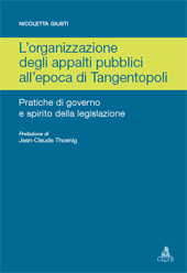 E-book, L'organizzazione degli appalti pubblici all'epoca di Tangentopoli : pratiche di governo e spirito della legislazione, Giusti, Nicoletta, CLUEB