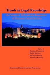 E-book, Trends in legal knowledge : the semantic web and the regulation of electronic social systems : papers from the B-4 workshop on artificial intelligence and law, May 25th- 27th 2005 : XII World Congress of philosophy IVR '05 Granada, May 24th-29th 2005, European Press Academic Publishing