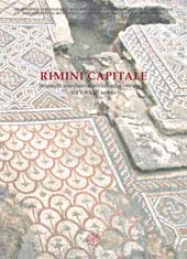 E-book, Rimini capitale : strutture insediative, sociali ed economiche tra V ed VIII secolo, All'insegna del giglio