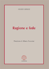 eBook, Ragione e fede : studio sul rapporto tra la ragione epistemica e l'esperienza credente, Goggi, Giulio, Marcianum Press