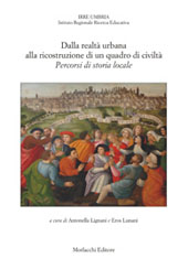 E-book, Dalla realtà urbana alla ricostruzione di un quadro di civiltà : percorsi di storia locale, Morlacchi