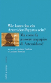 eBook, Wie kann das ein Artemidor-Papyrus sein? = Ma come fa a essere un papiro di Artemidoro?, Edizioni di Pagina