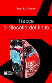 E-book, Tracce di filosofia del finito, Lo Giudice, Santi, L. Pellegrini