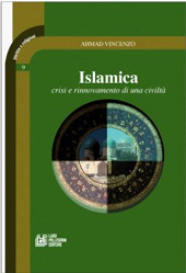 E-book, Islamica : crisi e rinnovamento di una civiltà, Vincenzo, Ahmad Abd al-Waliyy, 1961-, L. Pellegrini