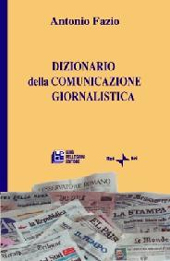 eBook, Dizionario della comunicazione giornalistica, Fazio, Antonio, 1936-, Rai-ERI