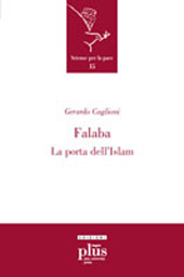 E-book, Falaba : la porta dell'Islam, Caglioni, Gerardo, 1946-, PLUS-Pisa University Press