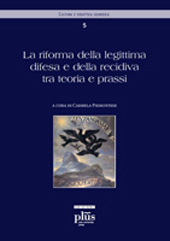 Kapitel, La nuova disciplina in materia di legittima difesa : è vera rivoluzione?, PLUS-Pisa University Press
