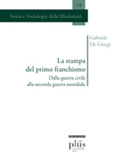 E-book, La stampa del primo franchismo : dalla guerra civile alla seconda guerra mondiale, De Giorgi, Gabriele, 1977-, PLUS-Pisa University Press