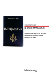 E-book, Il caso Imprimatur : storia di un romanzo italiano bestseller internazionale bandito in Italia, Berni, Simone, Biblohaus
