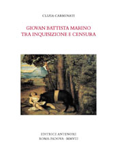 E-book, Giovan Battista Marino tra inquisizione e censura, Carminati, Clizia, 1972-, Antenore