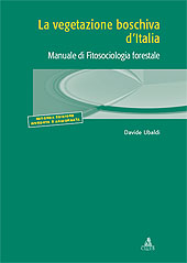 eBook, La vegetazione boschiva d'Italia : manuale di fitosociologia forestale, Ubaldi, Davide, 1943-, CLUEB