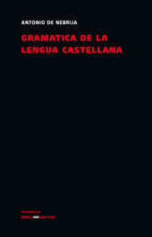 E-book, Gramática de la lengua castellana, Nebrija, Antonio de, 1444?-1522, Linkgua