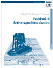 E-book, Problemi di elettromagnetismo classico, Macchi, Andrea, PLUS-Pisa University Press