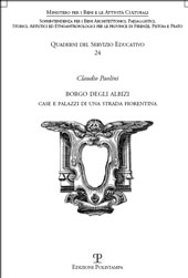 eBook, Borgo degli Albizi : case e palazzi di una strada fiorentina, Paolini, Claudio, Polistampa
