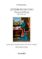 eBook, Lettere di Giacomo, Vescovo di Sarug : 451- 521 a.d., Jacques, de Saroug, Guaraldi