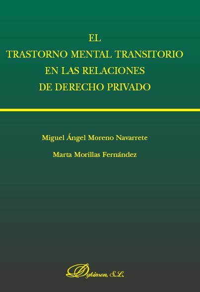 E-book, El trastorno mental transitorio en las relaciones de derecho privado, Moreno Navarrete, Miguel Ángel, Dykinson