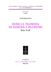 E-book, Musica e filosofia da Damone a Filodemo : sette studi, Brancacci, Aldo, L.S. Olschki