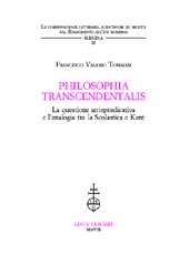 E-book, Philosophia transcendentalis : la questione antepredicativa e l'analogia tra la Scolastica e Kant, Tommasi, Francesco Valerio, L.S. Olschki