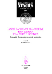 E-book, Anna Morandi Manzolini : una donna fra arte e scienza : immagini, documenti, repertorio anatomico, L.S. Olschki