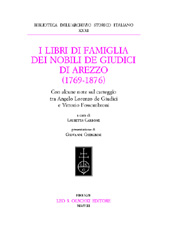 eBook, I libri di famiglia dei nobili De Giudici di Arezzo, 1769-1876 : con alcune note sul carteggio tra Angelo Lorenzo de Giudici e Vittorio Fossombroni, L.S. Olschki