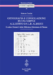 eBook, Ortografia e consolazione in un corpus allestito da L. B. Alberti : il codice Moreni 2 della Biblioteca Moreniana di Firenze, L.S. Olschki