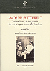 E-book, Madama Butterfly : l'orientalismo di fine secolo, l'approccio pucciniano, la ricezione : atti del convegno internazionale di studi, Lucca-Torre del Lago, 28-30 maggio 2004, L.S. Olschki