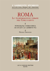 eBook, Roma : le trasformazioni urbane nel Cinquecento : I : topografia e urbanistica da Giulio II a Clemente VIII, L.S. Olschki