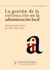 eBook, La gestión de la información en la administración local, Sabés Turmo, Fernando, Comunicación Social