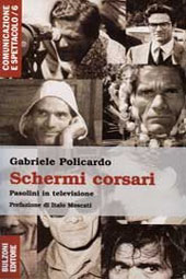 E-book, Schermi corsari : Pasolini in televisione, Policardo, Gabriele, Bulzoni