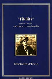E-book, Tit-Bits : James Joyce, un'epoca e i suoi media, D'Erme, Elisabetta, Bulzoni