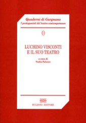 Capítulo, Il teatro americano di Visconti : dal neorealismo alla verità del corpo sottile, Bulzoni